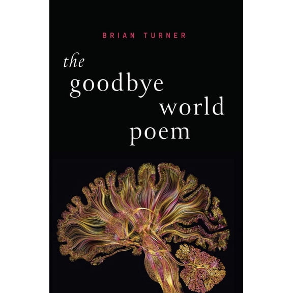The Goodbye World Poem, (Paperback)