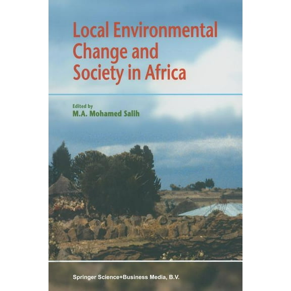 Local Environmental Change and Society in Africa, (Paperback)