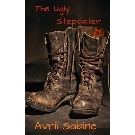 The Ugly Stepsister, (Paperback)