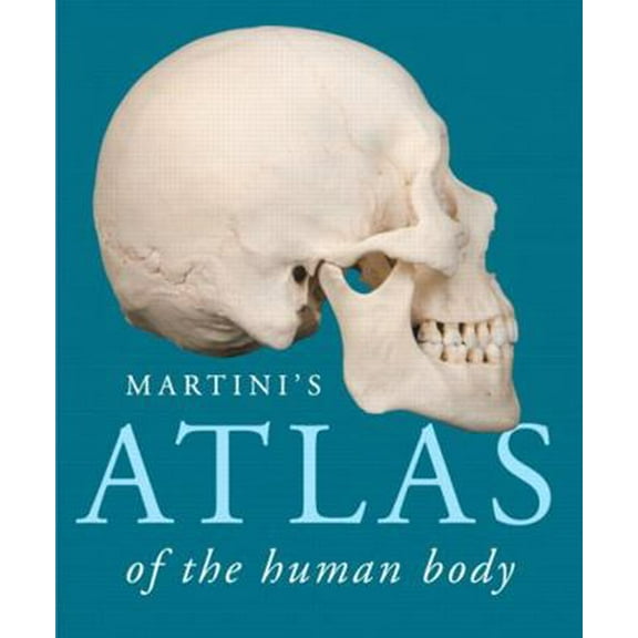 Pre-Owned Martini's Atlas of the Human Body (ValuePack Version) (Unknown) 0321963083 9780321963086