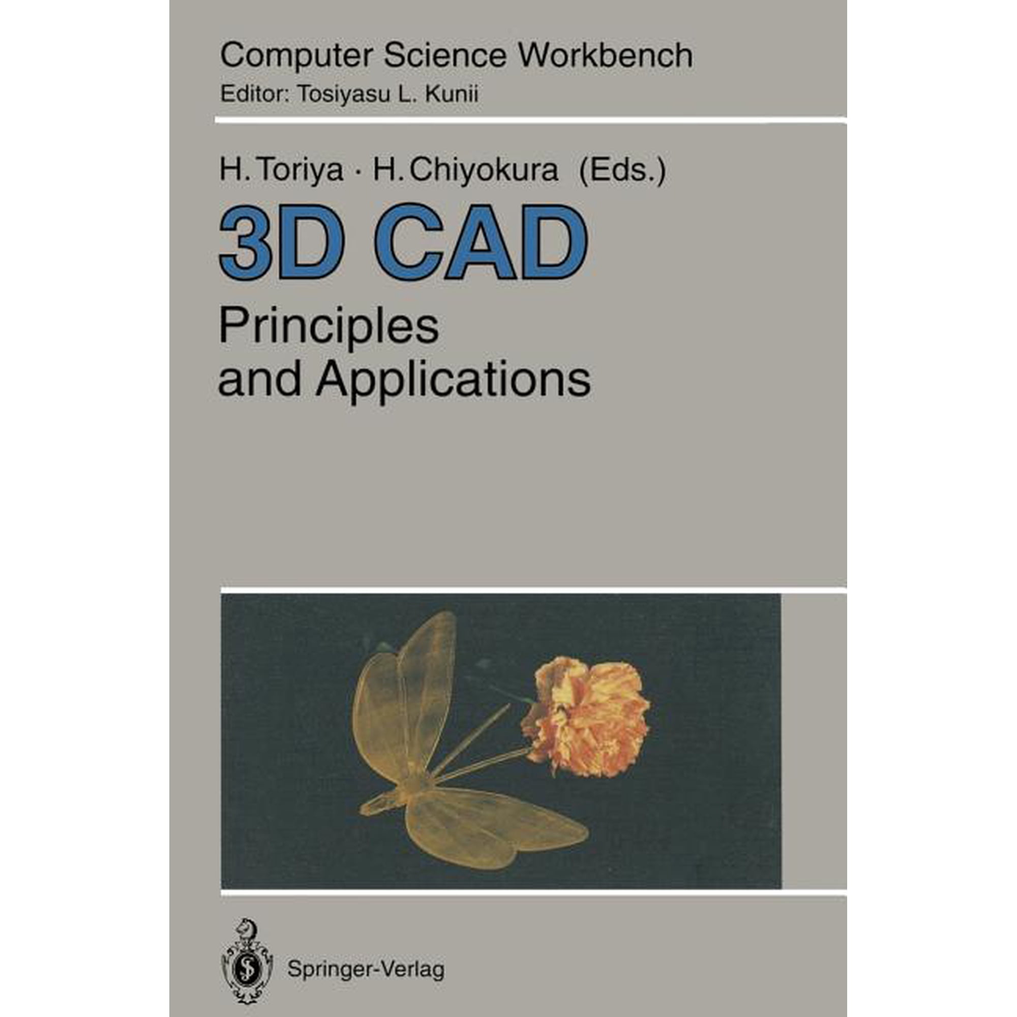 Computer Science Workbench 3D CAD: Principles and Applications (Paperback)