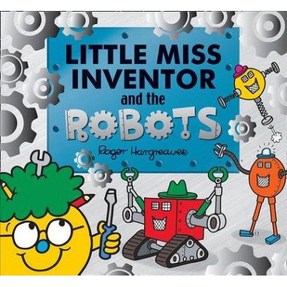 Little Miss Inventor and the Robots