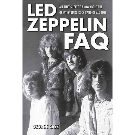 Led Zeppelin FAQ: All That's Left to Know About the Greatest Hard Rock Band of All Time