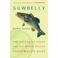 thumbnail image 1 of Sowbelly: The Obsessive Quest for the World-Record Largemouth Bass, 1 of 2