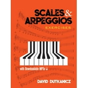 DAVID DUTKANICZ Dover Classical Piano Music For Beginners: Scales and Arpeggios: Exercises : With Downloadable MP3s (Paperback)