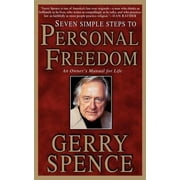 Seven Simple Steps to Personal Freedom: An Owner's Manual for Life, Used [Paperback]