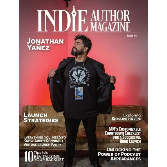 Indie Author Magazine Indie Author Magazine Featuring Jonathan Yanez: Write to Market, Fan Fiction, K-Lytics, Genre-Specific Pricing Strategie, Book 34, (Paperback)