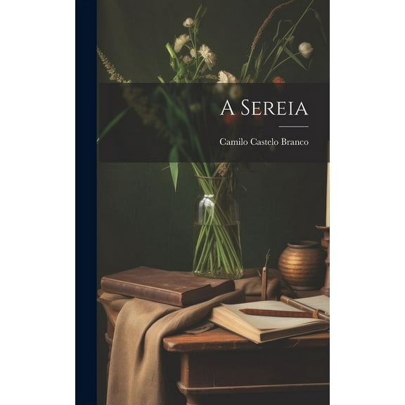 A Sereia (Hardcover)