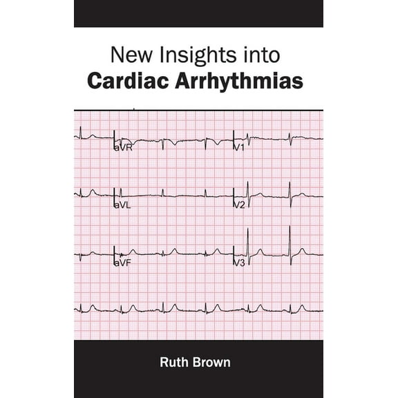 New Insights Into Cardiac Arrhythmias, (Hardcover)