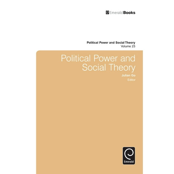 Political Power and Social Theory Political Power and Social Theory, Book 23, (Hardcover)