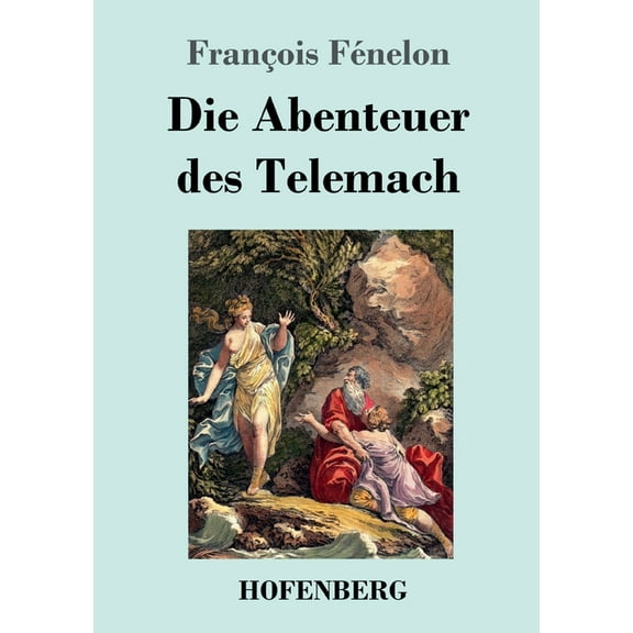 Die Abenteuer des Telemach (German Edition)