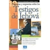 10 Preguntas Y Respuestas Sobre Los Testigos de Jehová: Creencias Fundamentals, Prácticas E Historia (Paperback)