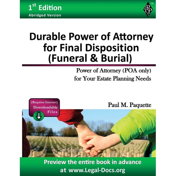 Estate Planning Series - Abridged Versio Durable Power of Attorney for Final Disposition: Fillable Power of Attorney (POA Only) For Your Estate Planning Needs, Book 11, (Paperback)