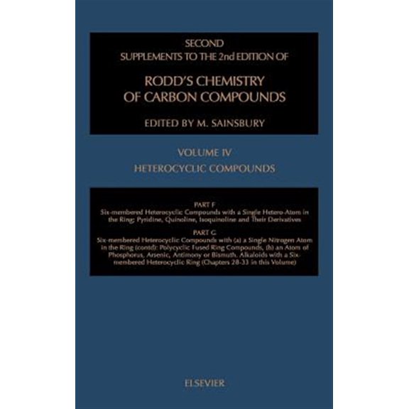 Pre-Owned Rodd's Chemistry of Carbon Compounds, Su Heterocyclic Compounds Ssrcc IV Part F: Six-Membered Heter Comp Single Heter-Atom in the Ringpart G (Partial): Six Membe, (Hardcover)