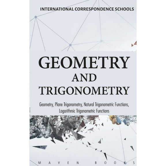 Geometry and Trigonometry Geometry, Plane Trigonometry,, (Paperback)