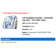 thumbnail image 2 of Left Headlight Assembly - Compatible with 2007 - 2014 GMC Yukon 2008 2009 2010 2011 2012 2013, 2 of 2
