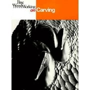 Fine Woodworking on Carving: 40 Articles Selected by the Editors of Fine Woodworking Magazine [Paperback - Used]