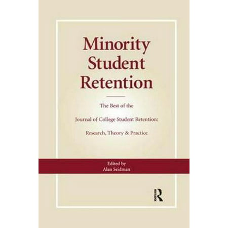 Minority Student Retention : The Best of the 