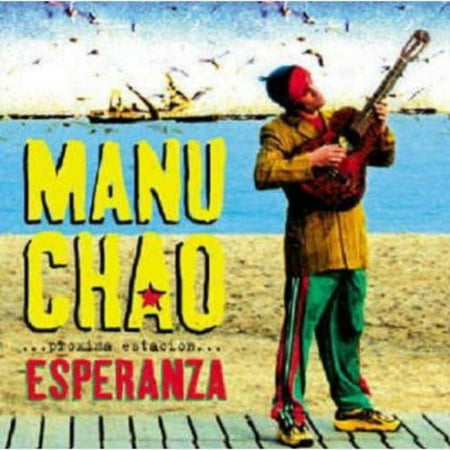 PROXIMA ESTACION: ESPERANZA [MANU CHAO] (Best Of Manu Chao)