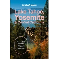 Travel Guide Lonely Planet Lake Tahoe, Yosemite and Central California, (Paperback)