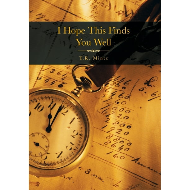 I Hope This Finds You Well (Hardcover)