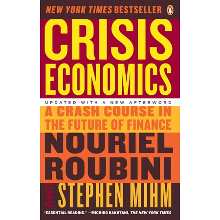 Crisis Economics : A Crash Course in the Future of (Best Economics Courses In India)