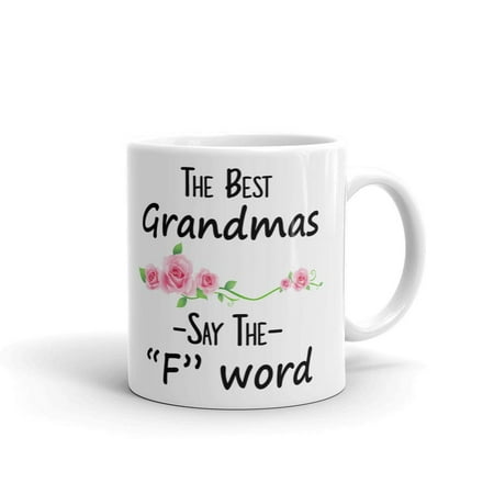The Best Grandmas Say The F Word Coffee Tea Ceramic Mug Office Work Cup Gift 11