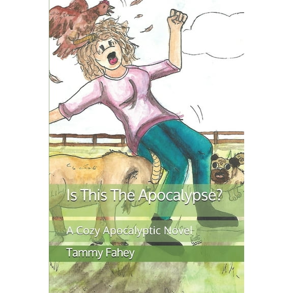 Is This The Apocalypse?: A Cozy Apocalyptic Novel (Paperback)