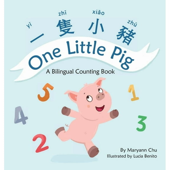 One Little Pig (A bilingual children's book in Traditional Chinese, English and Pinyin). Learn Numbers, Animals and Simp, (Hardcover)