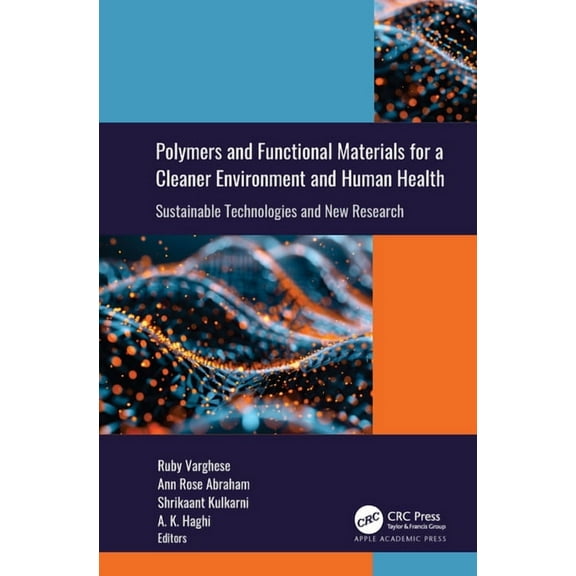 Polymers and Functional Materials for a Cleaner Environment and Human Health: Sustainable Technologies and New Research, (Hardcover)