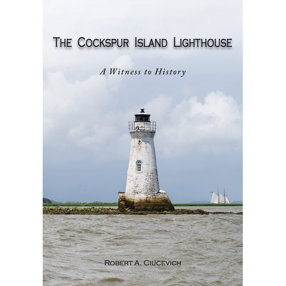 The Cockspur Island Lighthouse, (Paperback)