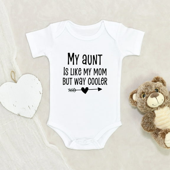 Newbabywishes - My Aunt Is Like Mom But Coolest Pun Baby Clothes for Boys and Girls