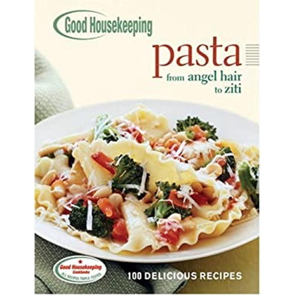 Pre-Owned Good Housekeeping Pasta: 100 Delicious Recipes (100 Best) (Unknown) 1588166716 9781588166715