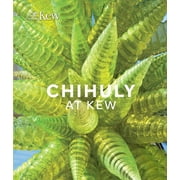 Chihuly at Kew : Reflections on nature (Hardcover)
