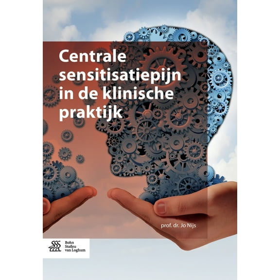 Centrale Sensitisatiepijn in de Klinische Praktijk, (Paperback)