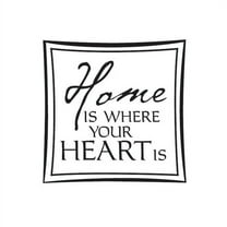 Home is Where Your Heart Is Vinyl Quote - Large