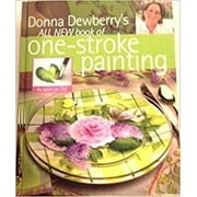 Pre-Owned Donna Dewberry's All New Book of One-Stroke Painting 9781581807059