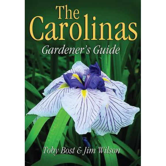 Pre-Owned The Carolinas Gardener's Guide (Paperback) 1591860490 9781591860495