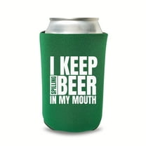 Funny Can Cooler, I Keep Spilling Beer In My Mouth, Hilarious Gag Gift, Funny Drinking Gift Beer Coolies (Green)