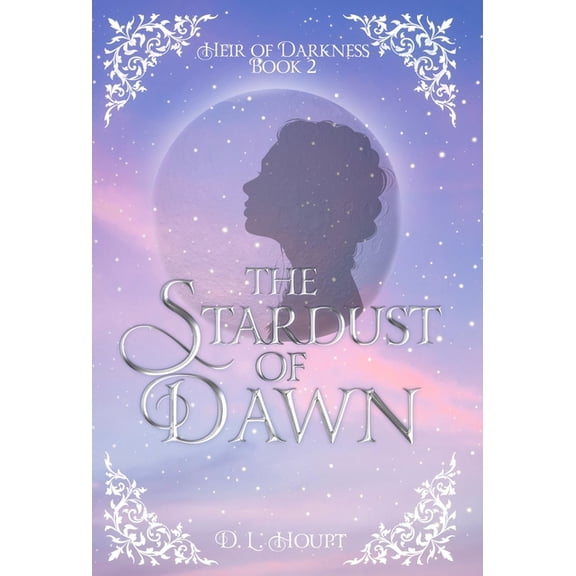 Heir of Darkness The Stardust of Dawn, Book 2, (Hardcover)