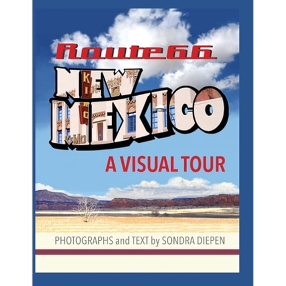 Pre-Owned Route 66 New Mexico, A Visual Tour (Paperback) 1632934418 9781632934413