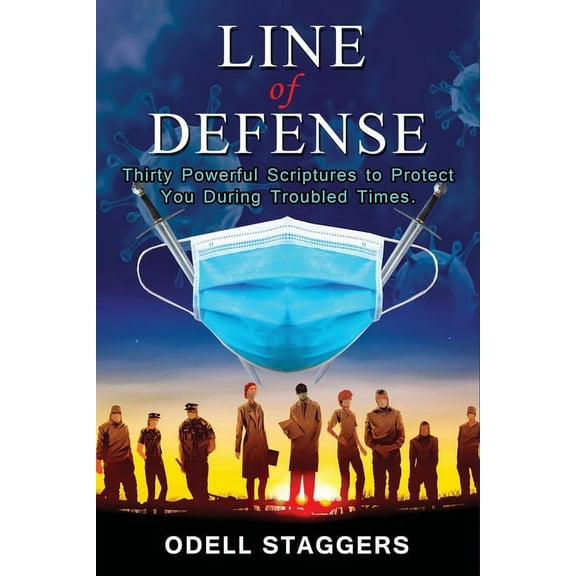 Line Of Defense: Thirty Powerful Scriptures to Protect You During Troubled Times (Paperback)