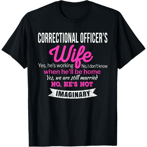 Correctional Officer's Wife T-Shirt Gift Funny Anniversary