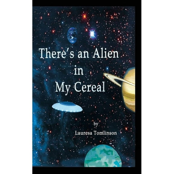 There's an Alien in My Cereal, (Hardcover)