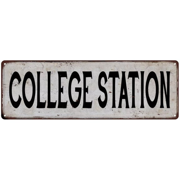 COLLEGE STATION Vintage Look Rustic Metal 6x18 Sign City State 106180041386