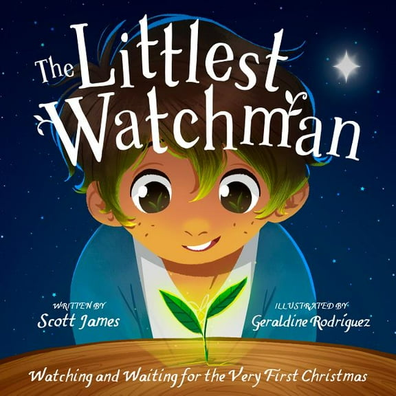 The Littlest Watchman: Watching and Waiting for the Very First Christmas, (Hardcover)