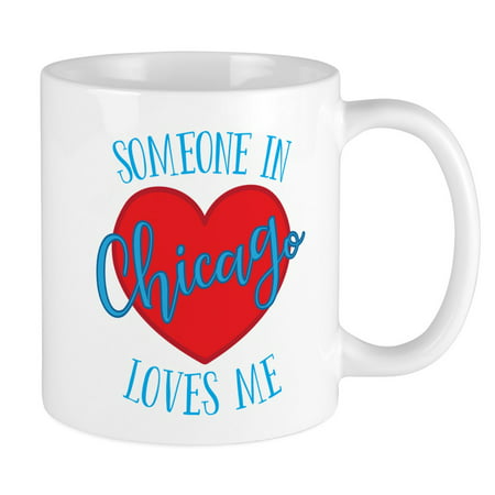 

CafePress - Someone In Chicago Loves Me - Ceramic Coffee Tea Novelty Mug Cup 11 oz