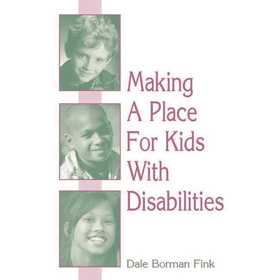 Making a Place for Kids with Disabilities, (Hardcover)