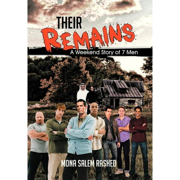 Their Remains : A Weekend Story of 7 Men (Hardcover)