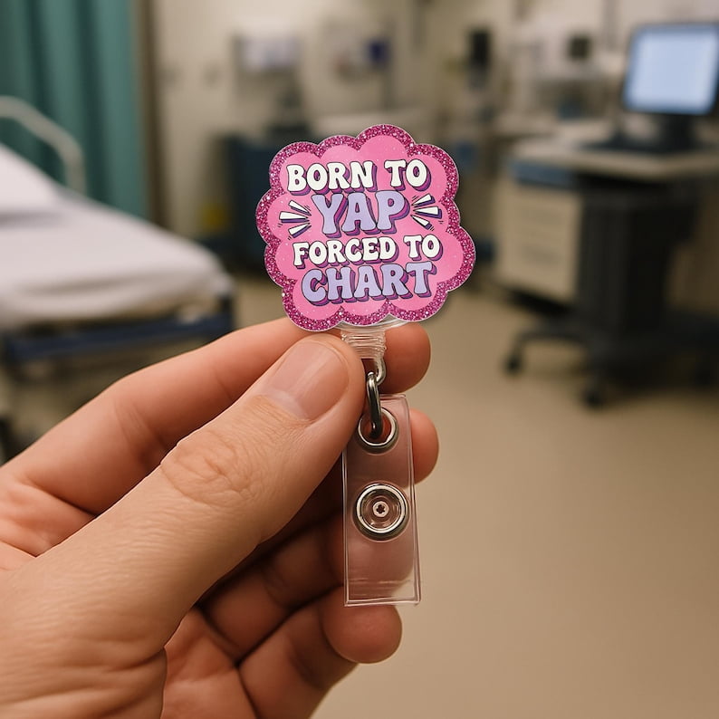 TiniDecor Born to Yap Forced to Chart Badge Reel, Pink Retractable ID Holder, Funny Nurse Gift